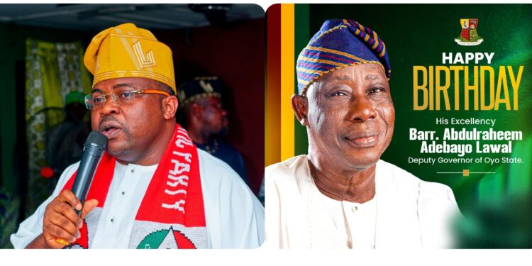 Ajadi Celebrates Oyo Deputy Governor Lawal on Birthday, Praises Leadership and Service