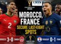 World Cup: Morocco, France Secure Last-Eight Spots