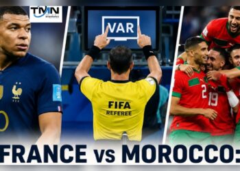 France vs Morocco: FIFA Faces World Cup Credibility Test