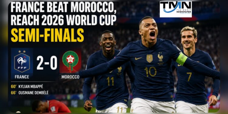 France Beat Morocco, Reach 2026 World Cup Semi-finals